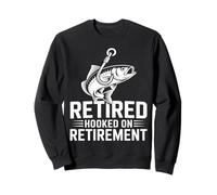 Retired Hooked On Retirement Funny Fishing Sweatshirt