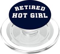 Retired Hot Girl Funny Retirement Humor Bold Statement PopSockets PopGrip for MagSafe