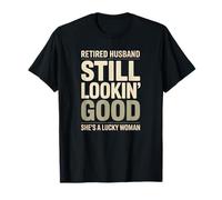 Retired Husband Still Lookin Good Retirement Couple Gag T-Shirt