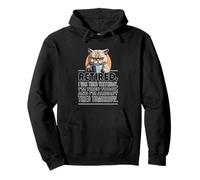 Retired. I Was Tired Yesterday, I'm Tired Today And I'm... Pullover Hoodie