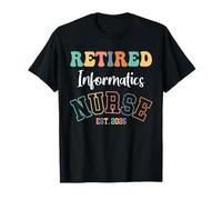 Retired Informatics Nurse 2026 Nurse Retirement T-Shirt