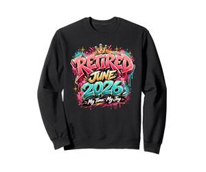Retired June 2026 Graffiti Retirement Gift For Women Sweatshirt