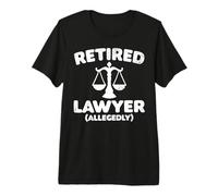 Retired Lawyer Allegedly Retirement Plan Attorney Humor Premium T-Shirt