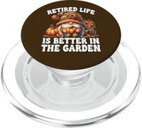 Retired Life Is Better In The Garden Funny Retirement Gnome PopSockets PopGrip for MagSafe