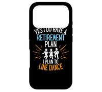Retired Line Dancer Retired To Line Dance Retirement Idea Case for iPhone 17 Pro