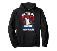 RETIRED LINEMAN RAIN OR SHINE SLEET OR SNOW I'M STAYING HOME Pullover Hoodie