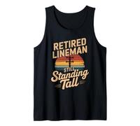 Retired Lineman Still Standing Tall Power Line Tank Top