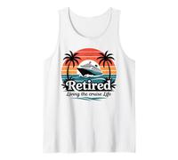 Retired Living Cruise Life Sunset Ship Design Tank Top