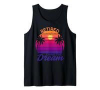 Retired Living The Dream Funny Retirement Tank Top