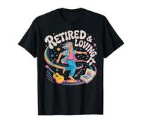 Retired & Loving It Hobby Retirement T-Shirt