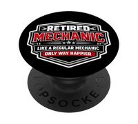 Retired Mechanic Like A Regular Only Happier Retirement Joke PopSockets Adhesive PopGrip