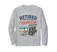 Retired Meet Me At The Seaside Café Tea Scones Sea View Long Sleeve T-Shirt