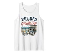 Retired Meet Me At The Seaside Café Tea Scones Sea View Tank Top