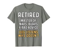 Retired Naps Burps Bad Advice Dog Funny Retirement Men Dad T-Shirt, Men, Olive Heather, Medium