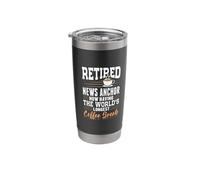 Retired News Anchor Longest Coffee Break Stainless Steel Insulated Tumbler