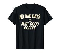 Retired No Bad Days Just Good Coffee Retirement Novelty Tee T-Shirt