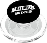 Retired Not Expired - Funny Retirement Farewell Leaving PopSockets PopGrip for MagSafe