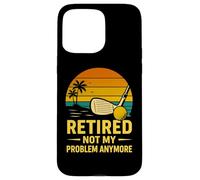 Retired Not My Problem Anymore Golf Sunset Retro Retirement Case for iPhone 15 Pro Max