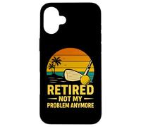 Retired Not My Problem Anymore Golf Sunset Retro Retirement Case for iPhone 16 Plus