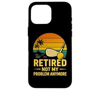 Retired Not My Problem Anymore Golf Sunset Retro Retirement Case for iPhone 16 Pro Max