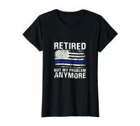 Retired Not My Problem Anymore - Police Thin Blue Line Value Graphic T-Shirt, Women, Black, S