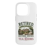 Retired Now Exploring Historic Houses And Tea Rooms OAP Case for iPhone 14 Pro