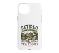 Retired Now Exploring Historic Houses And Tea Rooms OAP Case for iPhone 15 Plus