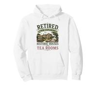 Retired Now Exploring Historic Houses And Tea Rooms OAP Pullover Hoodie