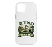 Retired Now Following The Heritage Trail Retirement Walking Case for iPhone 14 Plus