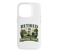 Retired Now Following The Heritage Trail Retirement Walking Case for iPhone 14 Pro