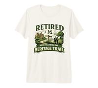 Retired Now Following The Heritage Trail Retirement Walking Premium T-Shirt