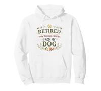 Retired Now Taking Orders From My Dog Flowers Retirement Pullover Hoodie