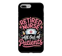 Retired Nurse All Out Of Patients Case for iPhone 7 Plus/8 Plus