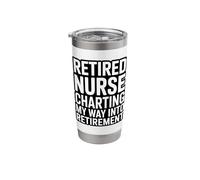 Retired Nurse Charting My Way Into Retirement Fun Stainless Steel Insulated Tumbler