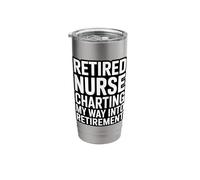 Retired Nurse Charting My Way Into Retirement Fun Stainless Steel Insulated Tumbler