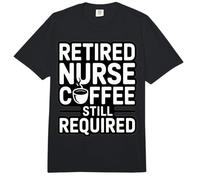 Retired Nurse Coffee Still Required Humor Comfort Colors Adult Heavyweight T-Shirt