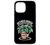 Retired Nurse Funny Gardening My Patients Now Have Leaves Case for iPhone 13 Pro Max