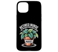 Retired Nurse Funny Gardening My Patients Now Have Leaves Case for iPhone 15 Plus