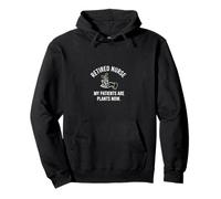 Retired Nurse My Patients Are Plants Now Funny Pullover Hoodie