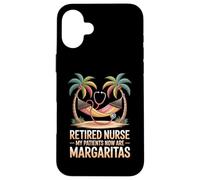 Retired Nurse My Patients Now Are Margaritas Case for iPhone 16 Plus