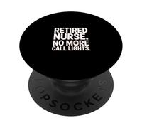Retired Nurse No More Call Lights Quote PopSockets Adhesive PopGrip