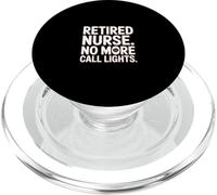 Retired Nurse No More Call Lights Quote PopSockets PopGrip for MagSafe