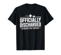 Retired Nurse Officially Discharged Duty Good Nursing T-Shirt