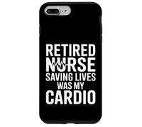 Retired Nurse Saving Lives Was My Cardio Humor Case for iPhone 7 Plus/8 Plus