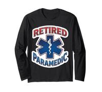 Retired Paramedic Retirement Retiring EMT Medic Veteran EMS Long Sleeve T-Shirt