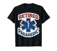 Retired Paramedic Retirement Retiring EMT Medic Veteran EMS T-Shirt