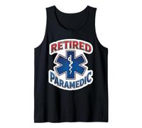 Retired Paramedic Retirement Retiring EMT Medic Veteran EMS Tank Top