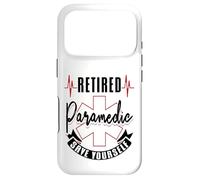 Retired Paramedic Save Yourself Retiree EMS Ambulance Driver Case for iPhone 17 Pro