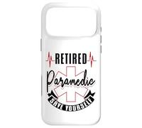Retired Paramedic Save Yourself Retiree EMS Ambulance Driver Case for iPhone 17 Pro Max