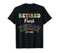 Retired Parish Nurse 2026 Nurse Retirement T-Shirt